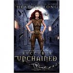 Succubus Unchained (Shackled Souls Trilogy #2) by Heather Long