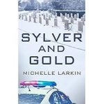 Sylver and Gold by Michelle Larkin ePub