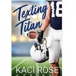 Texting Titan by Kaci Rose