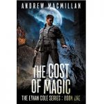The Cost of Magic by Andrew Macmillan