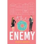 The Enemy by Sarah Adams