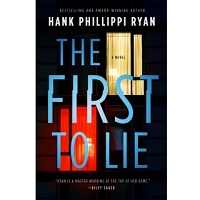 The First to Lie by Hank Phillippi Ryan