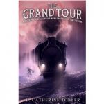 The Grand Tour by E. Catherine Tobler