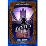 The Identity Thief by Alex Bryant