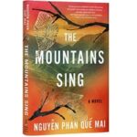 The Mountains Sing by Nguyen Phan QueMai
