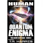 The Quantum Enigma by T.R. Harris