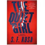 The Quiet Girl by S. F. Kosa