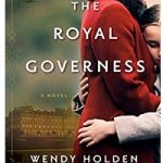 The Royal Governess by Wendy Holden