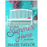 The Summer Home by Hazel Taylor