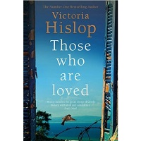 Those who are loved by Victoria Hislop