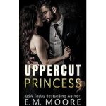 Uppercut Princess by E. M. Moore ePub