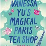 Vanessa Yu's Magical Paris Tea by Roselle Lim