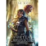 Vortex ChroniclesThe Complete Series by Elise Kova