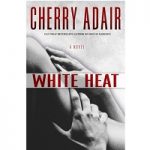 White Heat by Cherry Adair