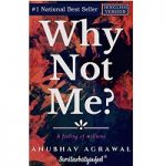 Why Not Me by Anubhav Agrawal