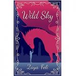 Wild Sky by Zaya Feli