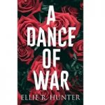 A Dance of War by Ellie R. Hunter