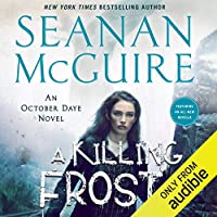 A Killing Frost by Seanan McGuire