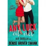 Any Luck at All by Denise Grover Swan