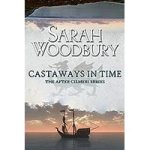 Castaways in Time by Sarah Woodbury ePub