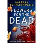 Flowers for the Dead by Barbara Copperthwaite ePub