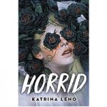 Horrid by Katrina Leno