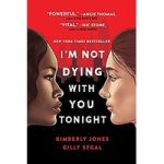 I'm Not Dying with You Tonight by Kimberly Jones ePub