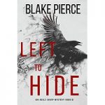 Left To Hide by Blake Pierce