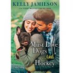 Must Love Dogs and Hockey by Kelly Jamieson
