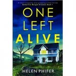 One Left Alive (Detective Morgan Brookes #1) by Helen Phifer