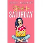 Stand-In Saturday by Kirsty Moseley