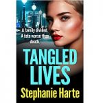 Tangled Lives (Risking It All Book 2) by Stephanie Harte