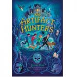 The Artifact Hunters by Janet Fox