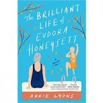 The Brilliant Life of Eudora Honeysett by Annie Lyons