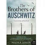The Brothers of Auschwitz by Malka Adler
