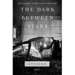 The Dark Between Stars by Atticus ePub