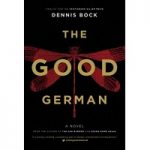 The Good German by Dennis Bock
