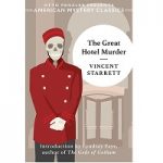 The Great Hotel Murder by Vincent Starrett