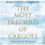 The Most Precious of Cargoes by Jean-Claude Grumberg
