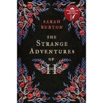 The Strange Adventures of H by Sarah Burton ePub