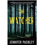 The Watcher by Jennifer Pashley