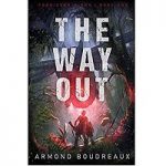 The Way Out by Armond Boudreaux