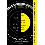 The Year’s Best Science Fiction, Volume 1 by Jonathan Strahan