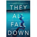 They All Fall Down by Rachel Howzell Hall