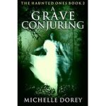 A Grave Conjuring by Michelle Dorey ePub