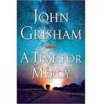 A time for mercy By John Grisham