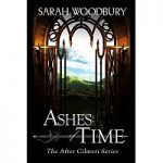 Ashes of time by Sarah Woodbury