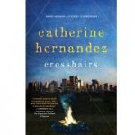 Crosshairs by Catherine Hernandez