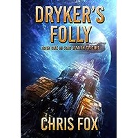 Dryker’s Folly by Chris Fox ePub