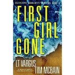 First Girl Gone by L.T. Vargus ePub